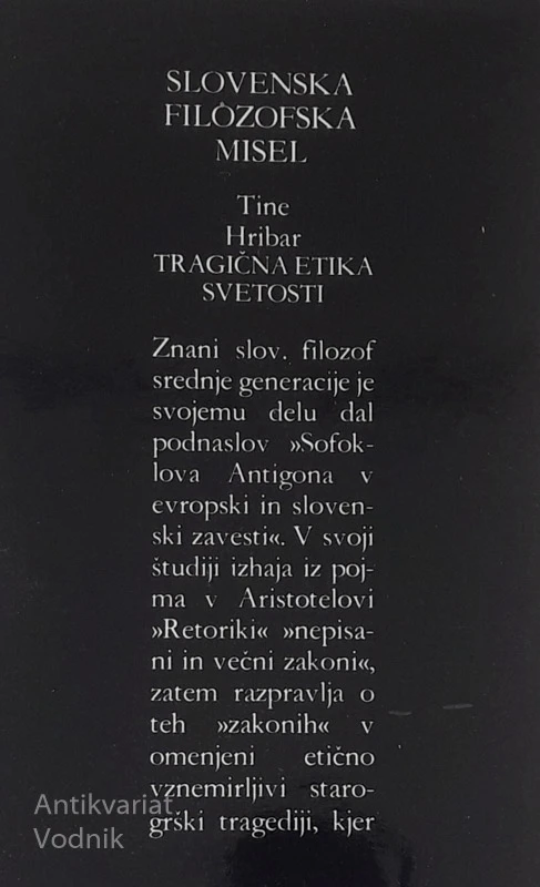 TRAGIČNA ETIKA SVETOSTI, Tine Hribar