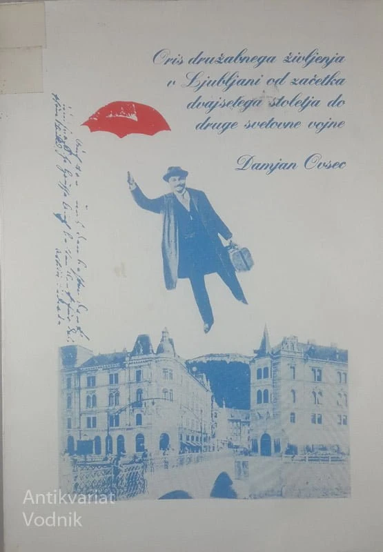 ORIS DRUŽBABNEGA ŽIVLJENJA V LJUBLJANI OD ZAČETKA DVAJSETEGA STOLETJA DO DRUGE SVETOVNE VOJNE, Damjan Ovsec