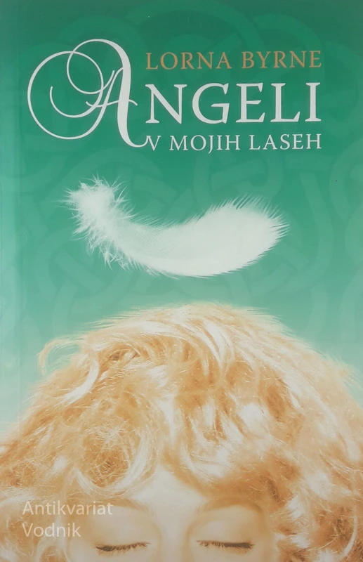 ANGELI V MOJIH LASEH, Lorna Byrne