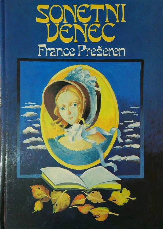 SONETNI VENEC, France Prešeren (ilustrirala Dunja Kofler)