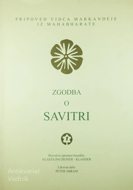 ZGODBA O SAVITRI: Pripoved vidca Markandeje iz Mahabharate