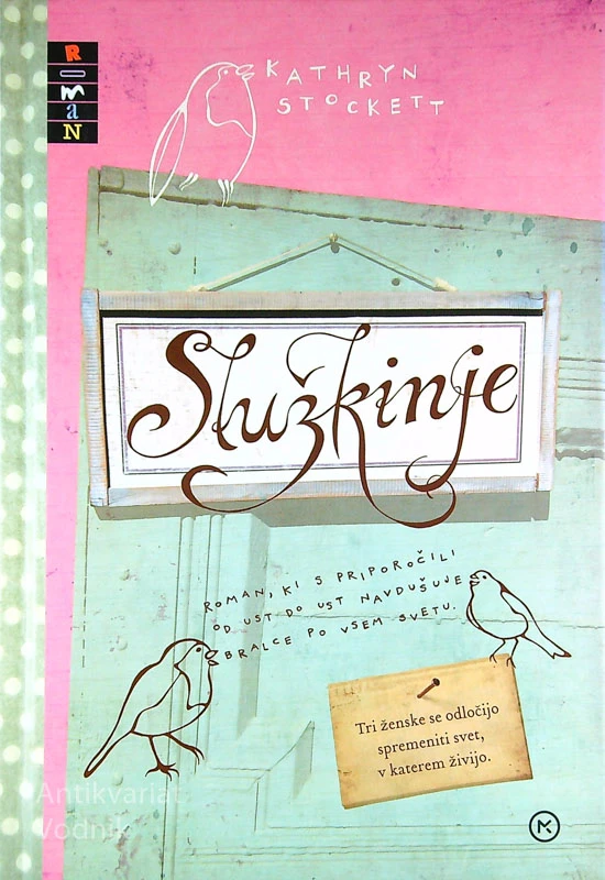 SLUŽKINJE, Kathryn Stockett