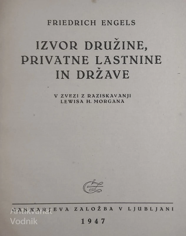 IZVOR DRUŽINE, PRIVATNE LASTNINE IN DRŽAVE, Frederich Engels