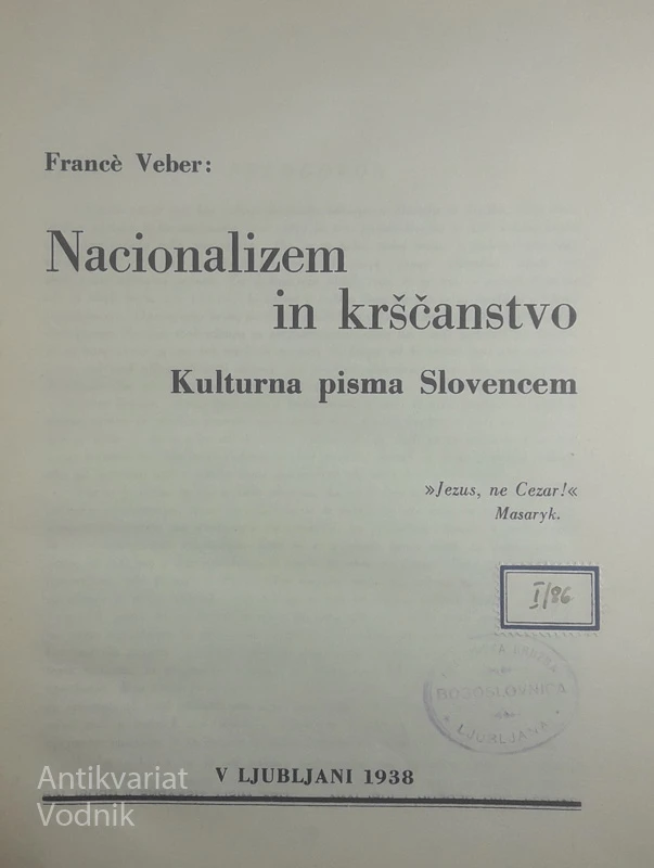 NACIONALIZEM IN KRŠČANSTVO; KULTURNA PISMA SLOVENCEM, France Veber