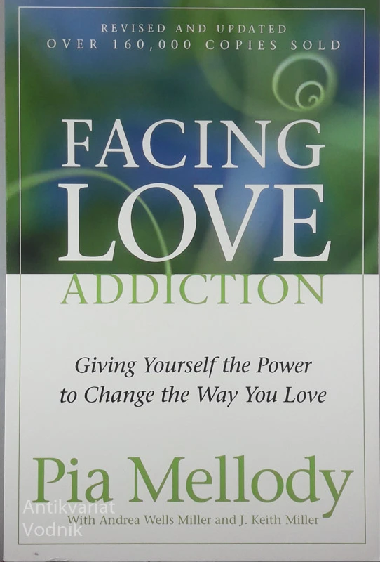 FACING LOVE ADDICTION, Pia Mellody