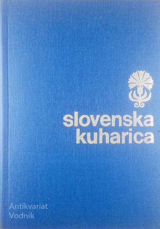 SLOVENSKA KUHARICA, S. M. Felicita Kalinšek