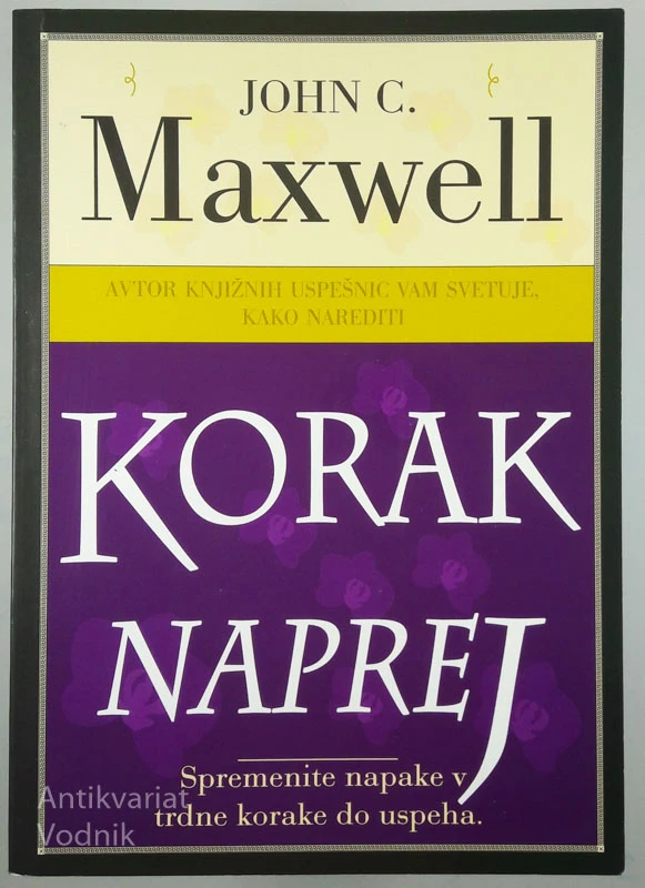 KORAK NAPREJ, John C. Maxwell