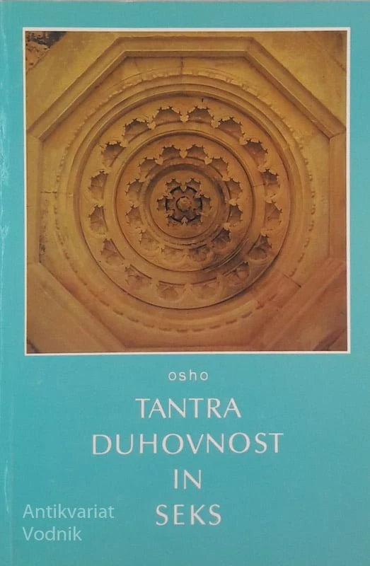 TANTRA DUHOVNOSTI IN SEKS, Osho