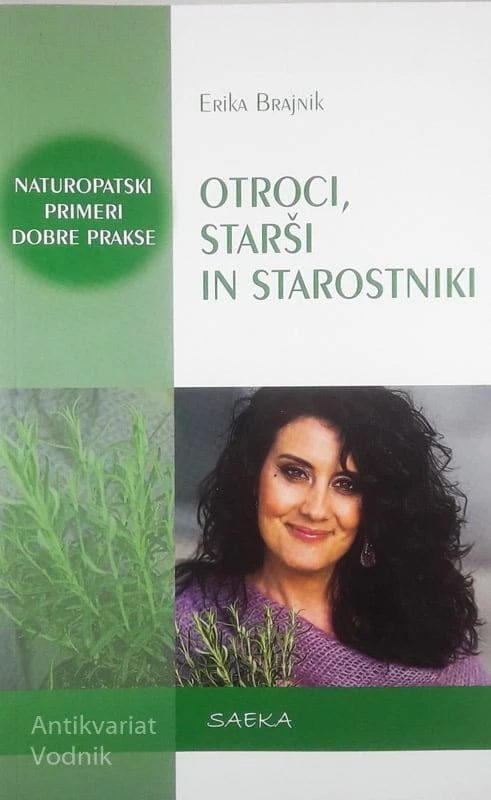 OTROCI, STARŠI IN STAROSTNIKI, Erika Brajnik