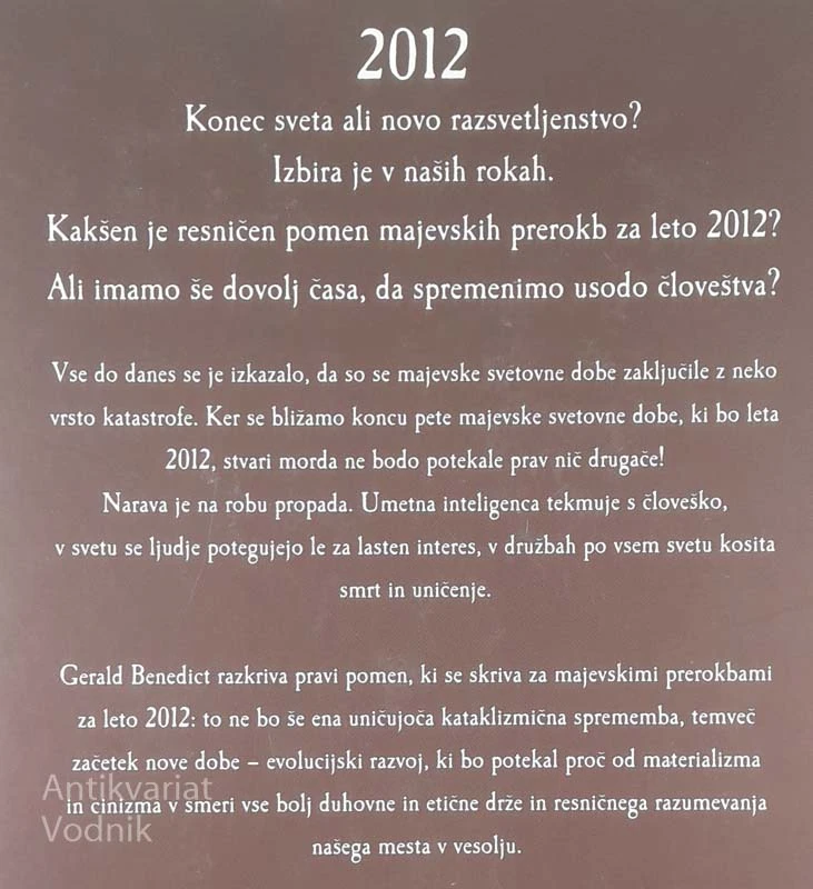 MAJEVSKE PREROKBE 2012; KONEC SVETA ALI NOVO RAZSVETLJENSTVO, Gerald Benedict