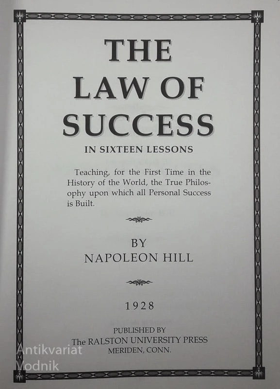 THE LAW OF SUCCESS IN SIXTEEN LESSONS, Napoleon Hill
