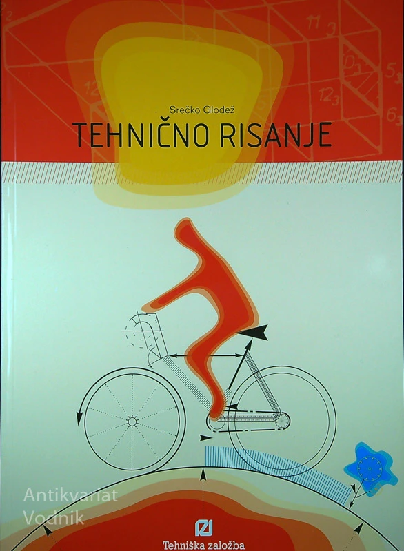 TEHNIČNO RISANJE, Srečko Glodež