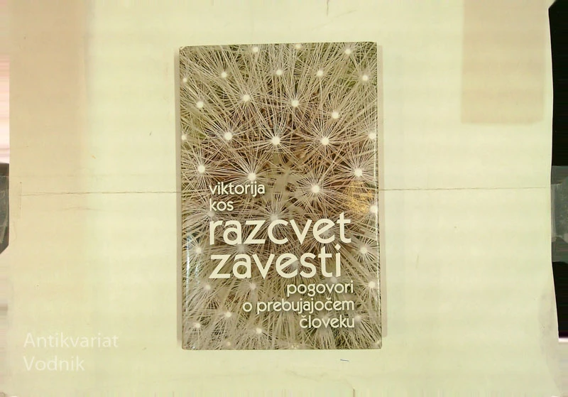 RAZCVET ZAVESTI; POGOVORI O PREBUJAJOČEM ČLOVEKU, Viktorija Kos