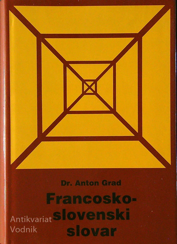 FRANCOSKO-SLOVENSKI SLOVAR, dr. Anton Grad