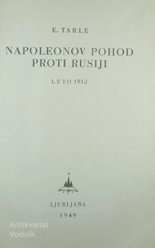 NAPOLEONOV POHOD PROTI RUSIJI, E. Tarle