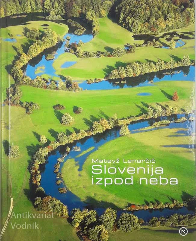 SLOVENIJA IZPOD NEBA, Matevž Lenarčič