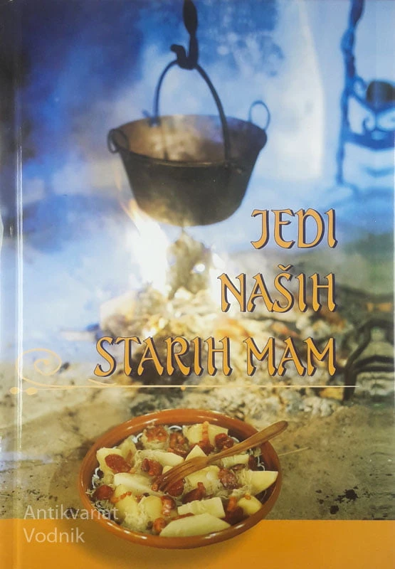 JEDI NAŠIH STARIH MAM, Slavica Smrdel
