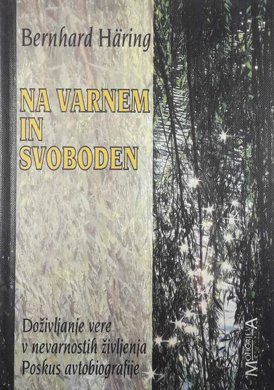 NA VARNEM IN SVOBODEN, Bernard Häring