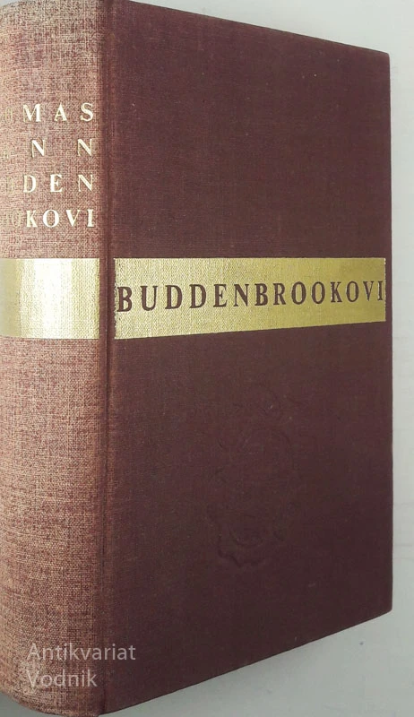 BUDDENBROOKOVI, Thomas Mann