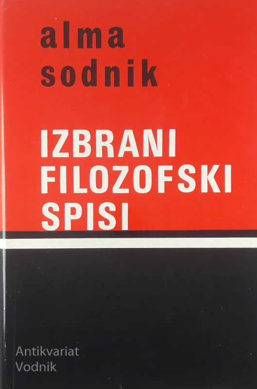 IZBRANI FILOZOFSKI SPISI, Alma Sodnik