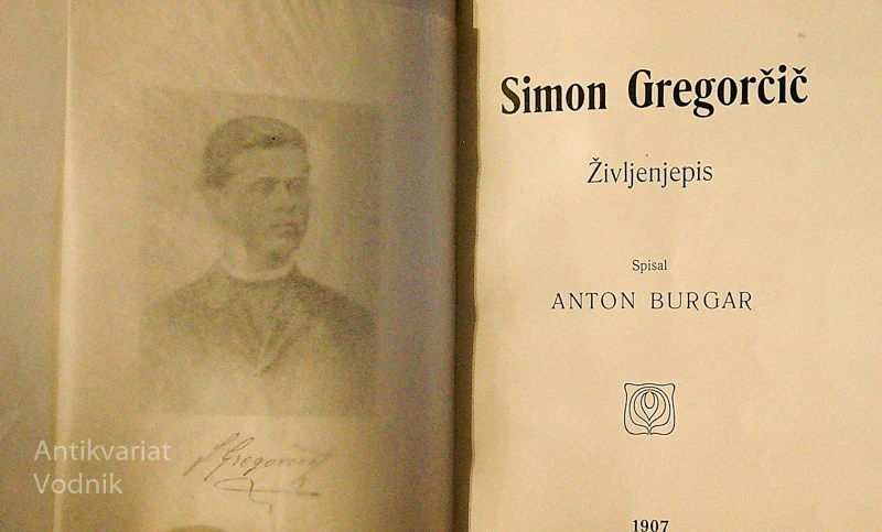 SIMON GREGORČIČ; ŽIVLJENJEPIS, Anton Burgar