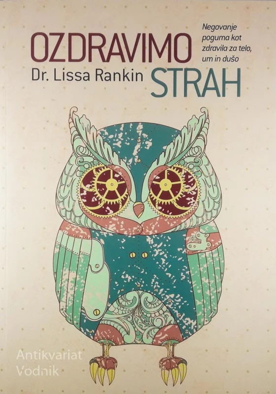 OZDRAVIMO STRAH, Dr. Lissa Rankin
