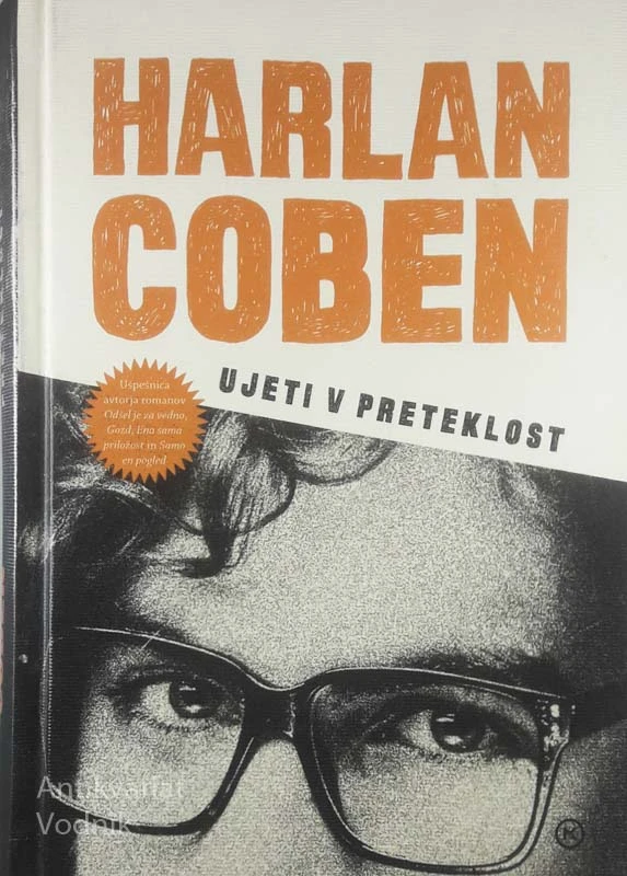 UJETI V PRETEKLOST, Harlan Coben