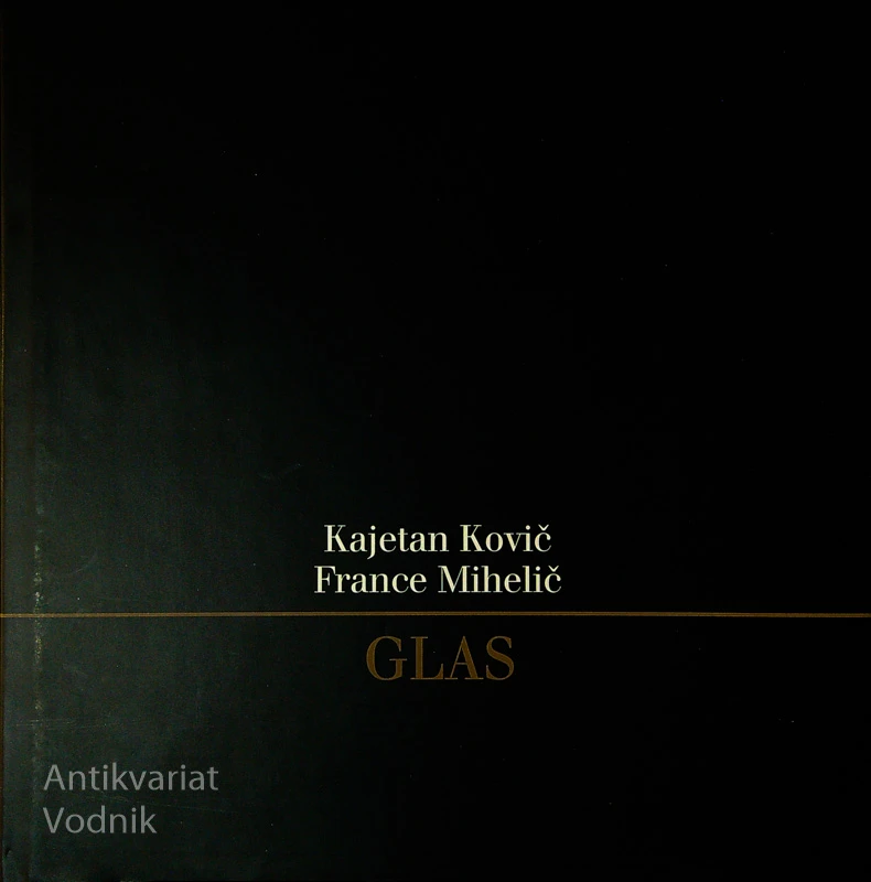 GLAS, Kajetan Kovič (likovne priloge France Mihelič)