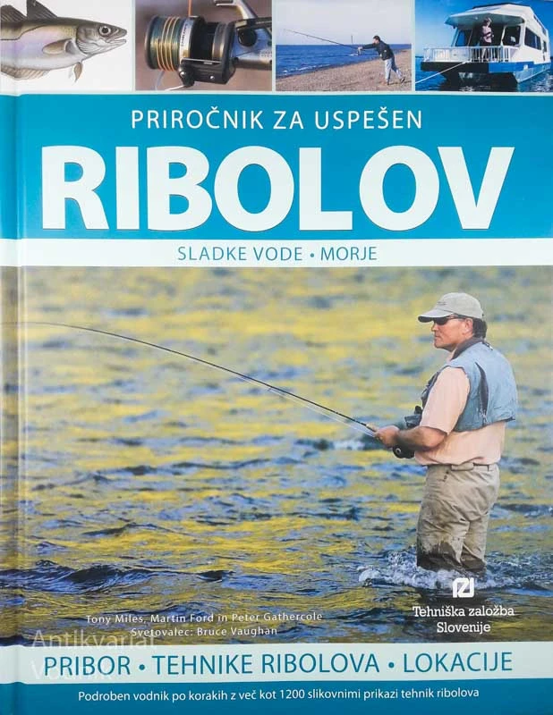 PRIROČNIK ZA USPEŠEN RIBOLOV, Tony Miles, Martin Ford in Peter Gathercole