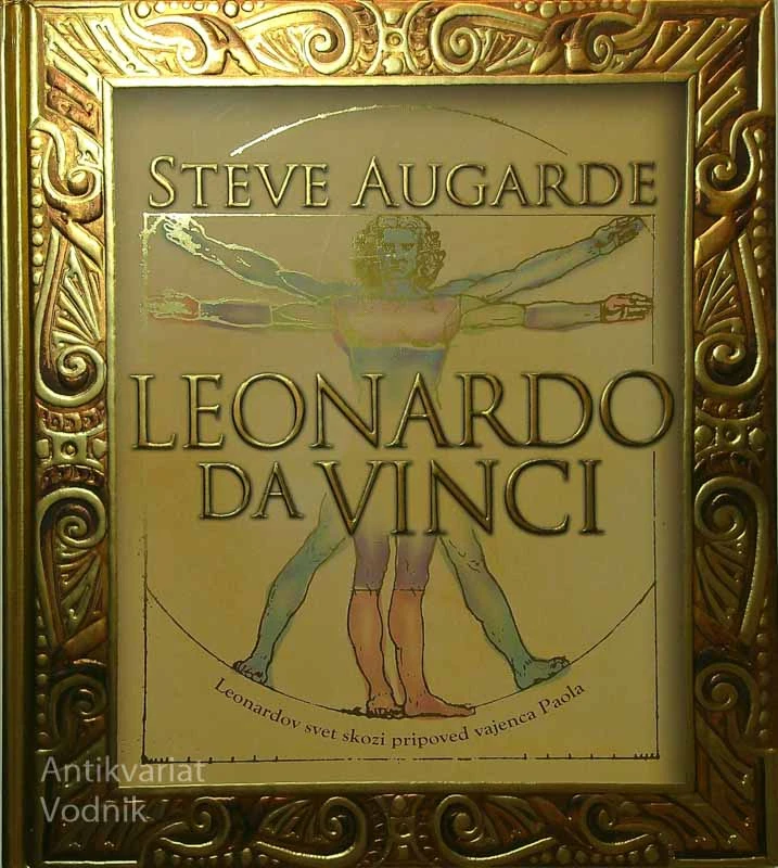 LEONARDO DA VINCI, Steve Augarde (ilustriral Leo Brown)