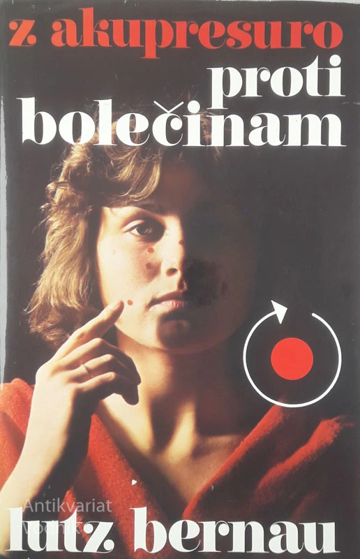 Z AKUPRESURO PROTI BOLEČINAM, Lutz Bernau