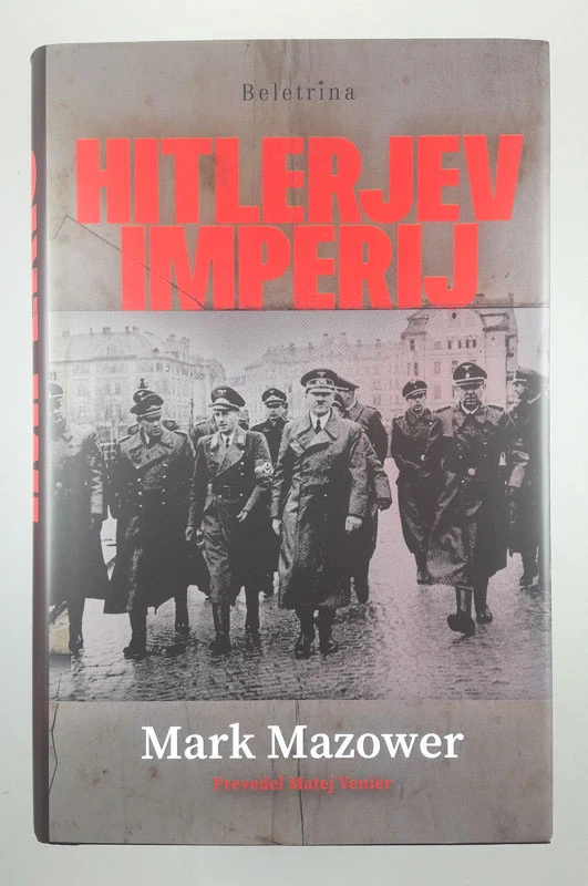 HITLERJEV IMPERIJ, Mark Mazower