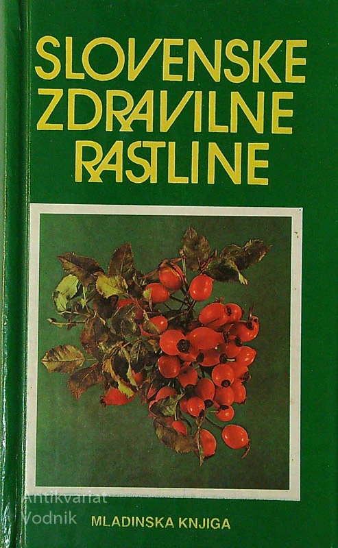 SLOVENSKE ZDRAVILNE RASTLINE, Dr. Pavle Bohinc