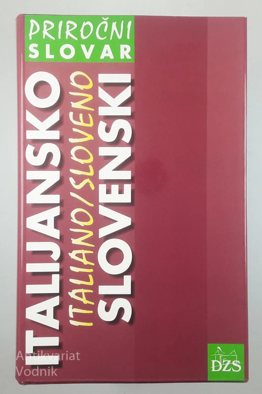 ITALIJANSKO – SLOVENSKI SLOVAR