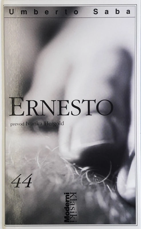 ERNESTO, Umberto Saba (zbirka Moderni klsiki 44)