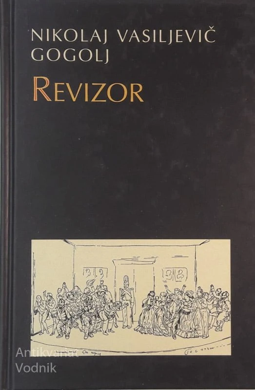 Nikolaj Visiljevič Gogolj, REVIZOR, prevod France Vurnik