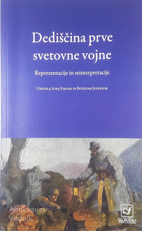 DEDIŠČINA PRVE SVETOVNE VOJNE, več avtorjev