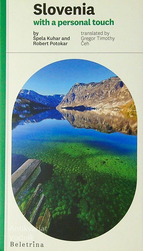 SLOVENIA WITH A PERSONAL TOUCH, Špela Kuhar in Robert Potokar