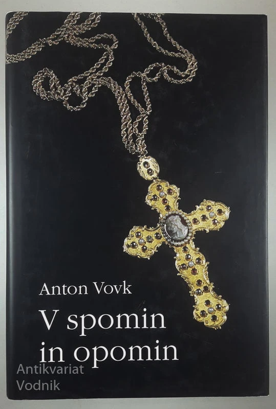 V SPOMIN IN OPOMIN, Anton Vovk