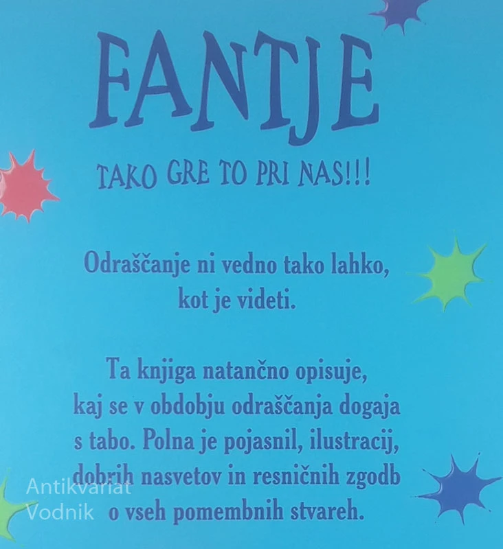 FANTJE TAKO GRE TO PRI NAS!!!; KNJIGA O ODRAŠČANJU