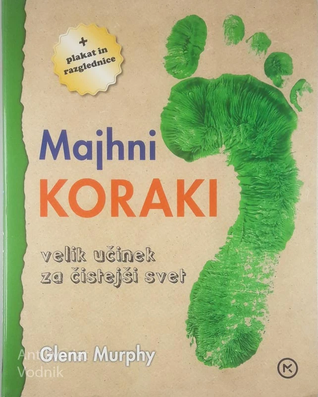MAJHNI KORAKI VELIK UČINEK ZA ČISTEJŠI SVET, Glenn Murphy