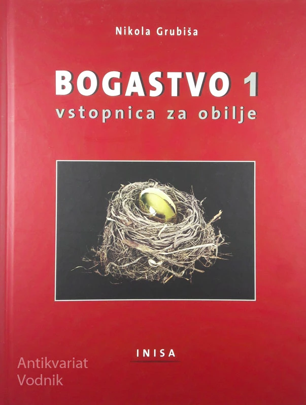 BOGASTVO 1, VSTOPNICA ZA OBLIJE, Nikola Grubiša