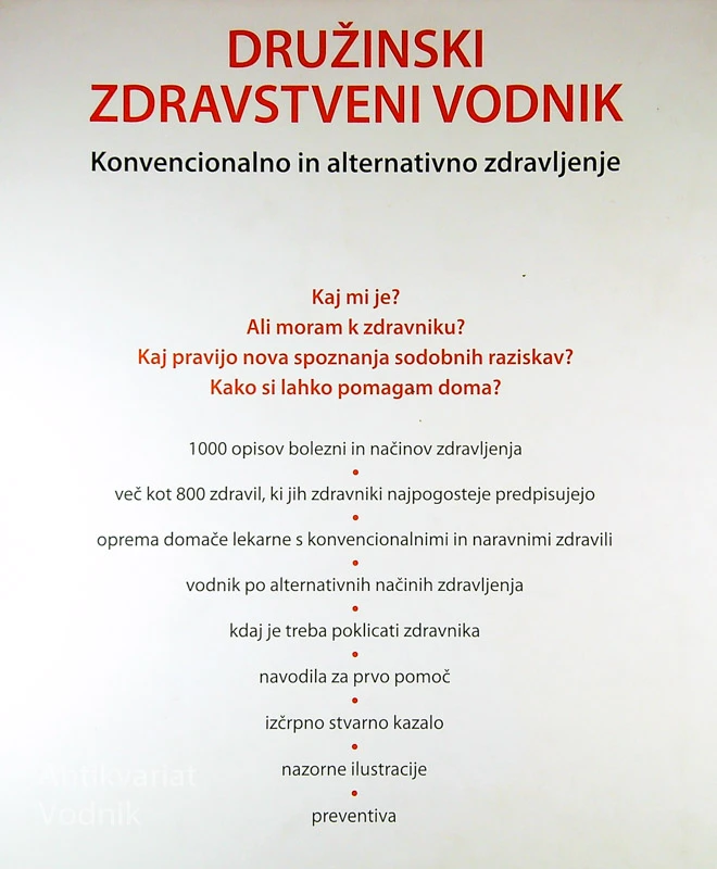 DRUŽINSKI ZDRAVSTVENI VODNIK; KOMERCIALNO IN ALTERNATIVNO ZDRAVLJENJE