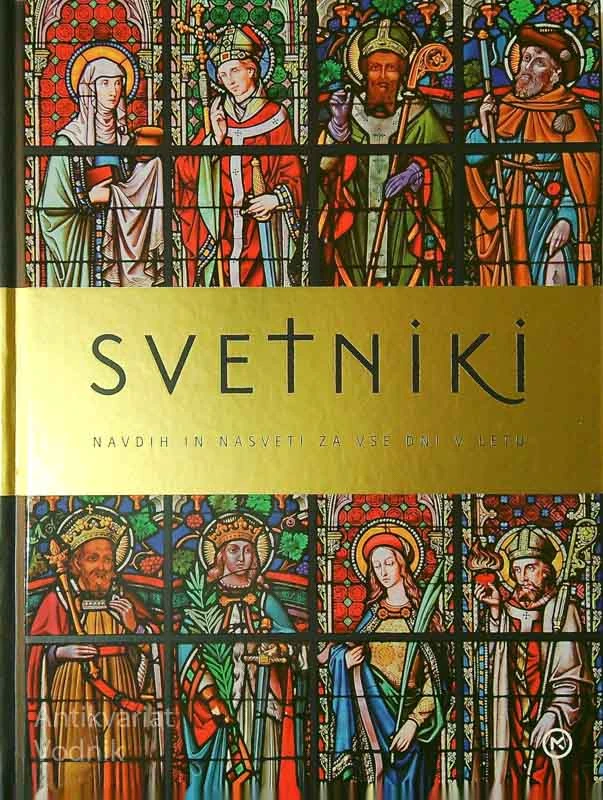 SVETNIKI; NAVDIH IN NASVET ZA VSE DNI V LETU