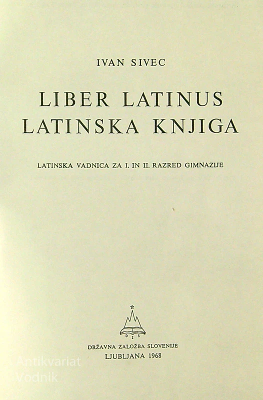 LIBER LATINUS – LATINSKA KNJIGA, Ivan Sivec