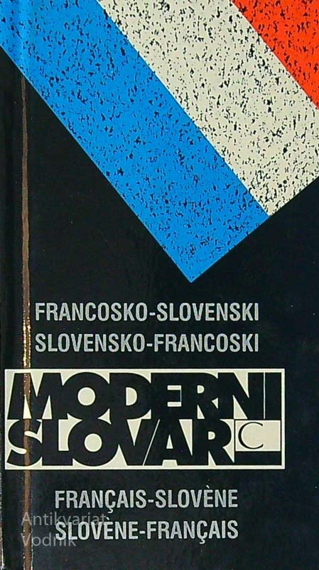 FRANCOSKO – SLOVENSKI, SLOVENSKO – FRANCOSKI MODERNI SLOVAR