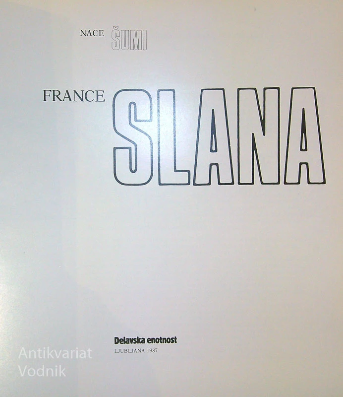 AKVARELI; FRANCE SLANA, Nace Šumi
