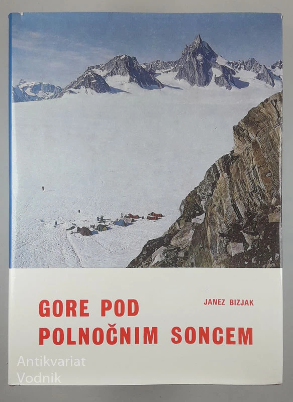 GORE POD POLNOČNIM SONCEM, Janez Bizjak