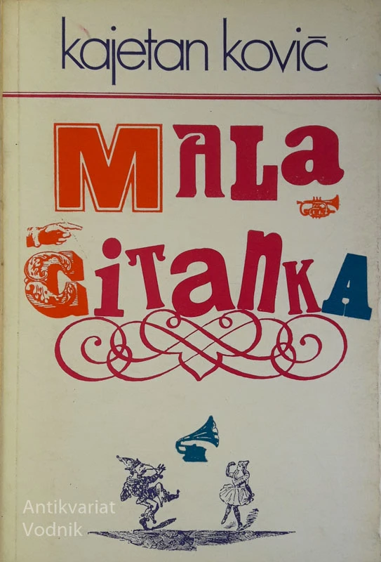 MALA ČITANKA, Kajetan Kovič