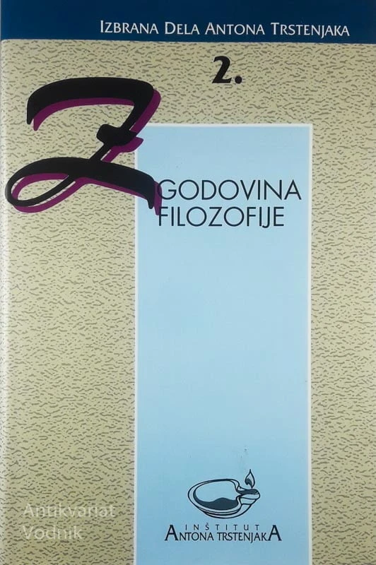 ZGODOVINA FILOZOFIJE (2. DEL), Anton Trstenjak